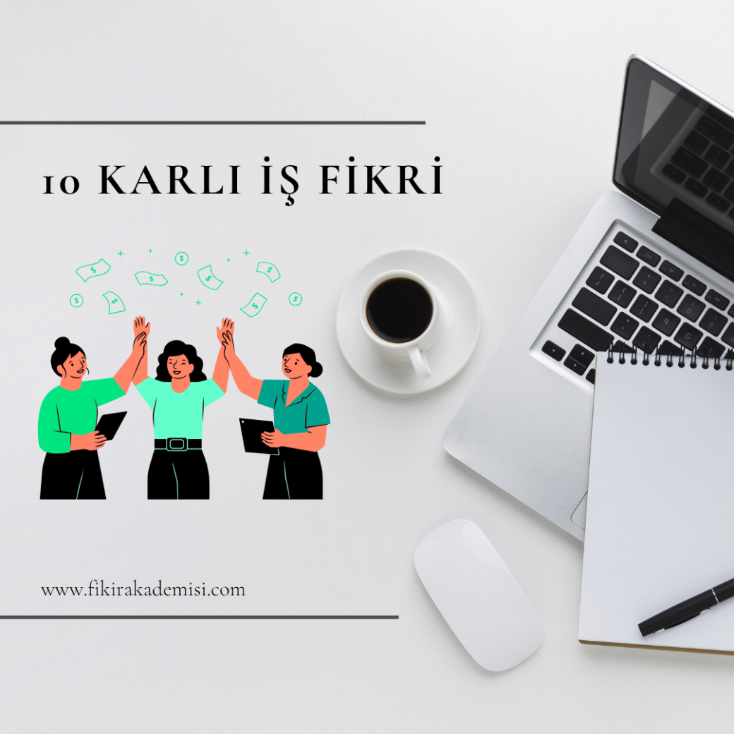 10 Basit ve Karlı İş Fikri | Az Sermaye ile Kendi İşinizi Kurun | Fikir Akademisi