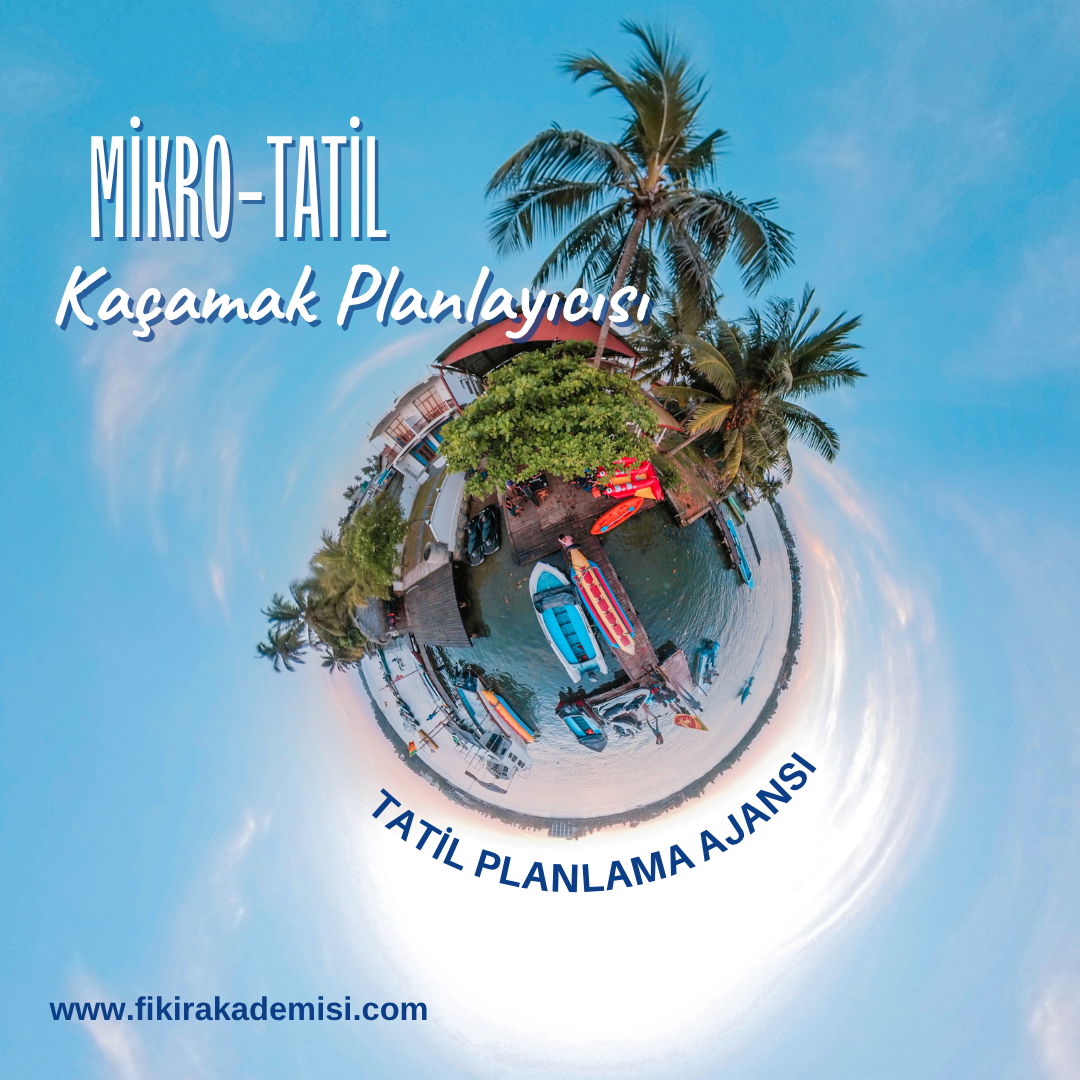 tatil ada Mikro-Tatil ve Kaçamak